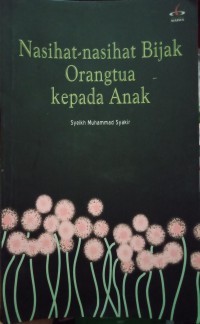 Nasihat-nasihat Bijak Orangtua kepada Anak