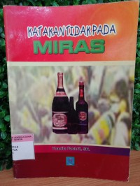 Katakan Tidak Pada Miras