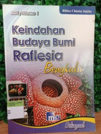 Keindahan Budaya Bumi Raflesia