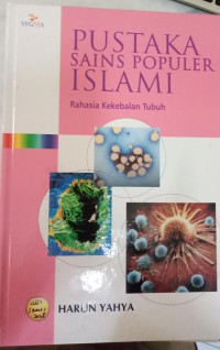 Pustaka Sains Populer Islami 4 : Rahasia Kekebalan tubuh