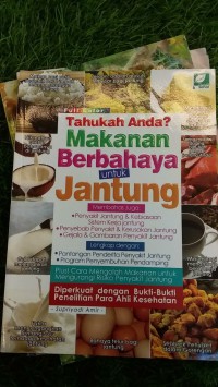 TAHUKAH ANDA? MAKANAN BERBAHAYA UNTUK JANTUNG