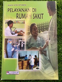 Pelayanan di Rumah Sakit