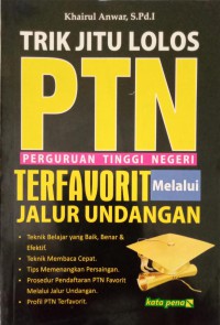 Trik Jitu Lolos PTN terfavorit melalui jalur undangan