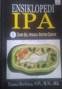 Ensiklopedi IPA Dari Sel Hingga Sistem Gerak