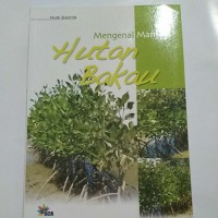 Mengenal Manfaat Hutan Bakau