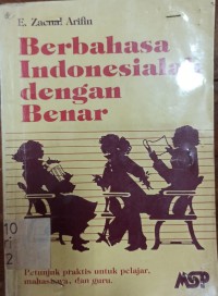 Berbahasa Indonesialah Dengan Benar