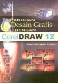 Tips dan Trik Desain Grafis dengan Corel Draw 12