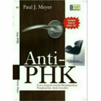 Anti-PHK: Cara Ampuh untuk Mendapatkan Penghasilan Anda Sendiri