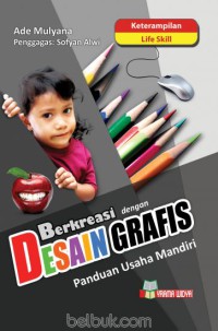 Berkreasi Dengan Desain Grafis: Panduan Usaha Mandiri