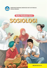 Buku Panduan Guru SOSIOLOGI Kelas XII : Kurikulum Merdeka