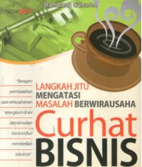 Curhat Bisnis Langkah Jitu Mengatasi Masalah Berwirausaha