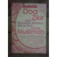 Doa Zikir dan Panduan Amalan Sehari-hari untuk Muslimah