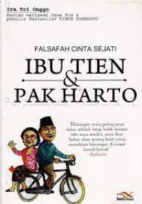Falsafah Cinta Sejati: IBU TIEN & PAK HARTO