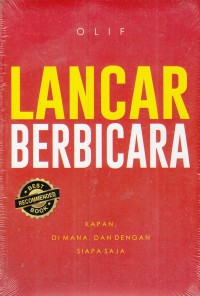 Lancar Berbicara: Kapan, di mana, dan dengan Siapa Saja