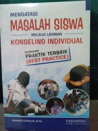 Mengatasi Masalah Siswa Melalui Layanan Konseling Individual