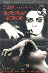 Photoshop Horor: 1 jam menguasai photoshop horor untuk pemula