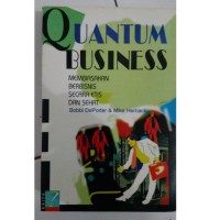Quantum Business: Membiasakan Berbisnis Secara Etis dan Sehat
