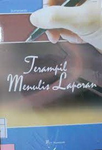 Terampil Menulis Laporan