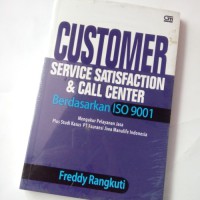 Customer servive Satisfaction & call center berdasarkan ISO 9001