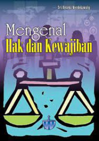 Mengenal hak dan kewajiban