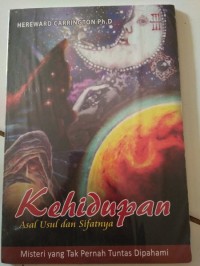 Kehidupan Asal Usul dan Sifatnya
