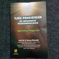 Ilmu Pendidikan Re-Interpretif Phenomenologik