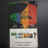 Ada apa dengan kita? : moralitas marxist versus liberal
