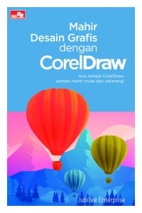 Mahir Desain Grafis dengan CorelDraw