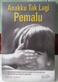 Anakku tak lagi pemalu