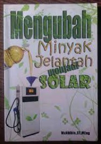 Mengubah Minyak Jelantah menjadi Solar
