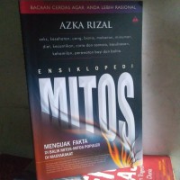 Ensiklopedi mitos: Menguak fakta di balik mitos-mitos populer di masyarakarta. seks, kesehatan,uang, bisnis, makanan, minuman,diet, kecantikan, cintadan asmara, kesuksesan, kehamilan , perawatan bayi dan balita.