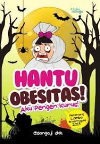 Hantu Obesitas pengin Kurus
