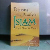 Pejuang dan Pemikir Islam dari Masa ke Masa