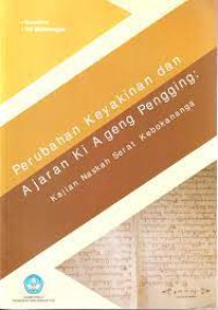 Perubahan Keyakinan dan Ajaran Ki Ageng Pengging: Kajian Naskah Serat Kebokananga