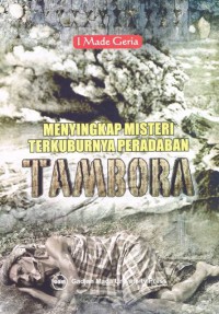 Menyingkap Misteri Terkuburnya Peradaban Tambora
