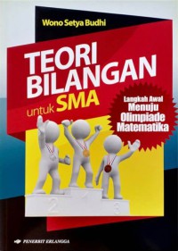 TEORI BILANGAN UNTUK SMA: LANGKAH MENUJU OLIMPIADE MATEMATIKA