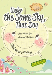 Under the same sky, that day