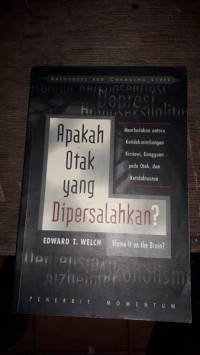 Apakah Otak yang dipersalahkan?: Blame it on the brain